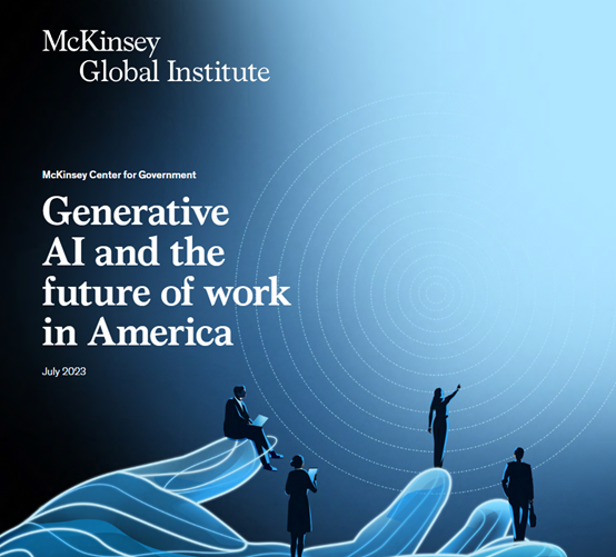 麥肯錫：ChatGPT等生成式AI加速，美國30%工作時間將實現(xiàn)自動化